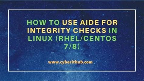 most efficient way to test an aide package|4.11. Checking Integrity with AIDE .